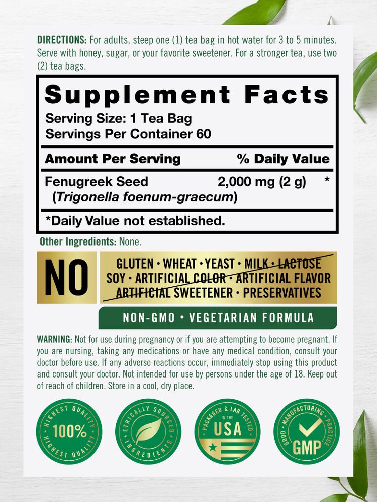 One tea bag of Fenugreek Tea contains 2,000 mg (2 g) of Fenugreek Seed.